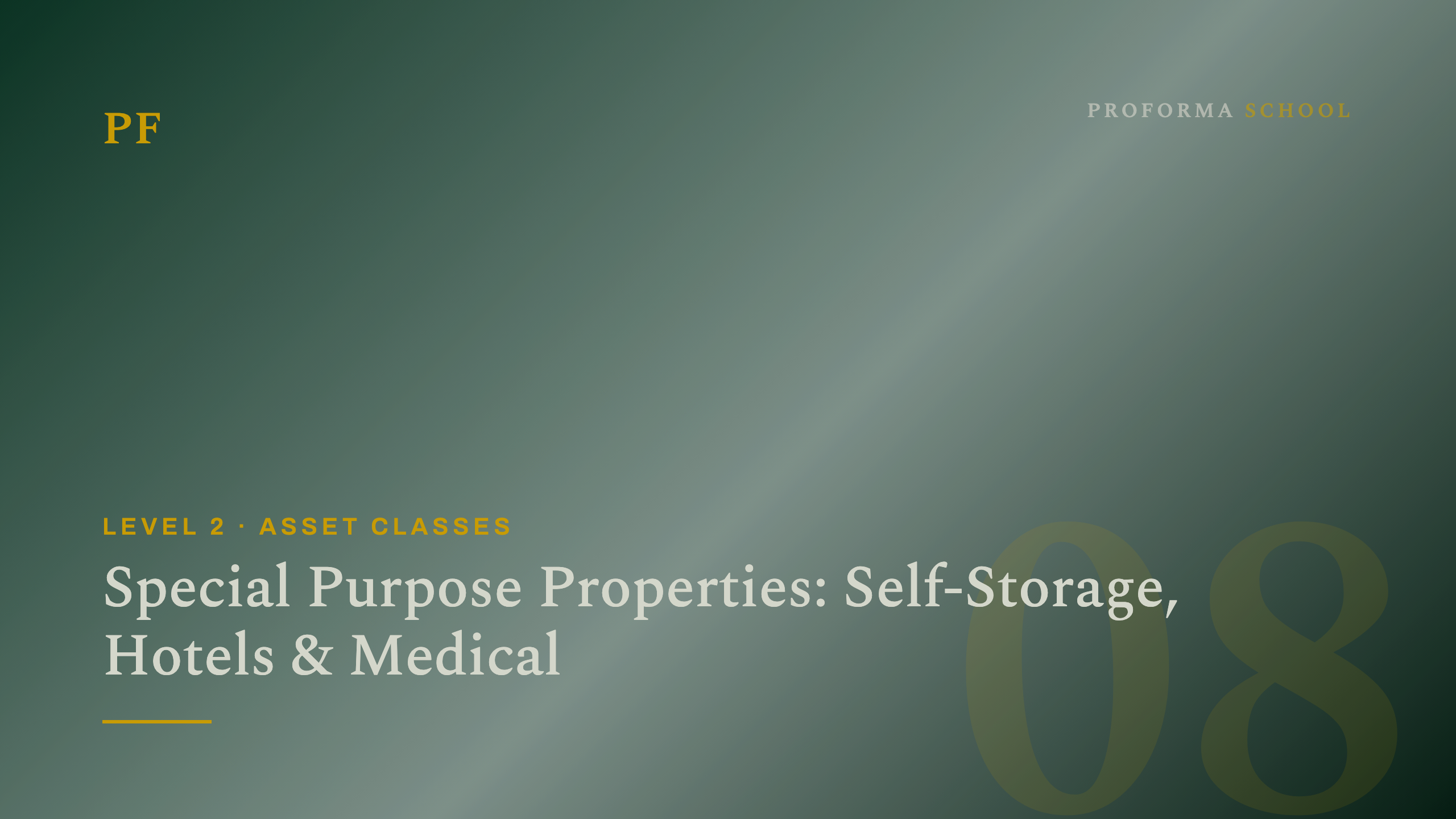 Special Purpose Properties: Self-Storage, Hotels & Medical